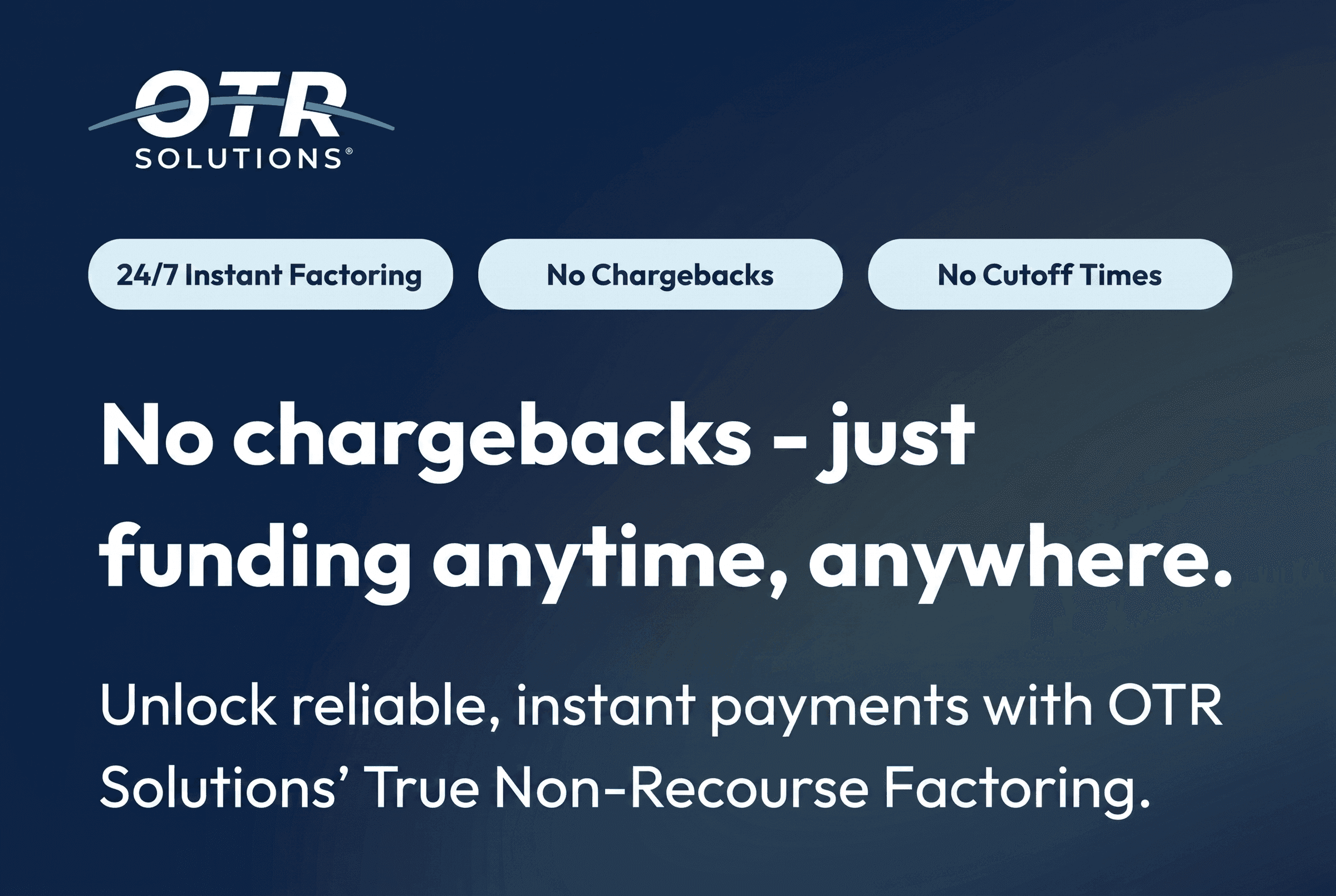 OTR Solutions - No chargebacks, just funding anytime, anywhere